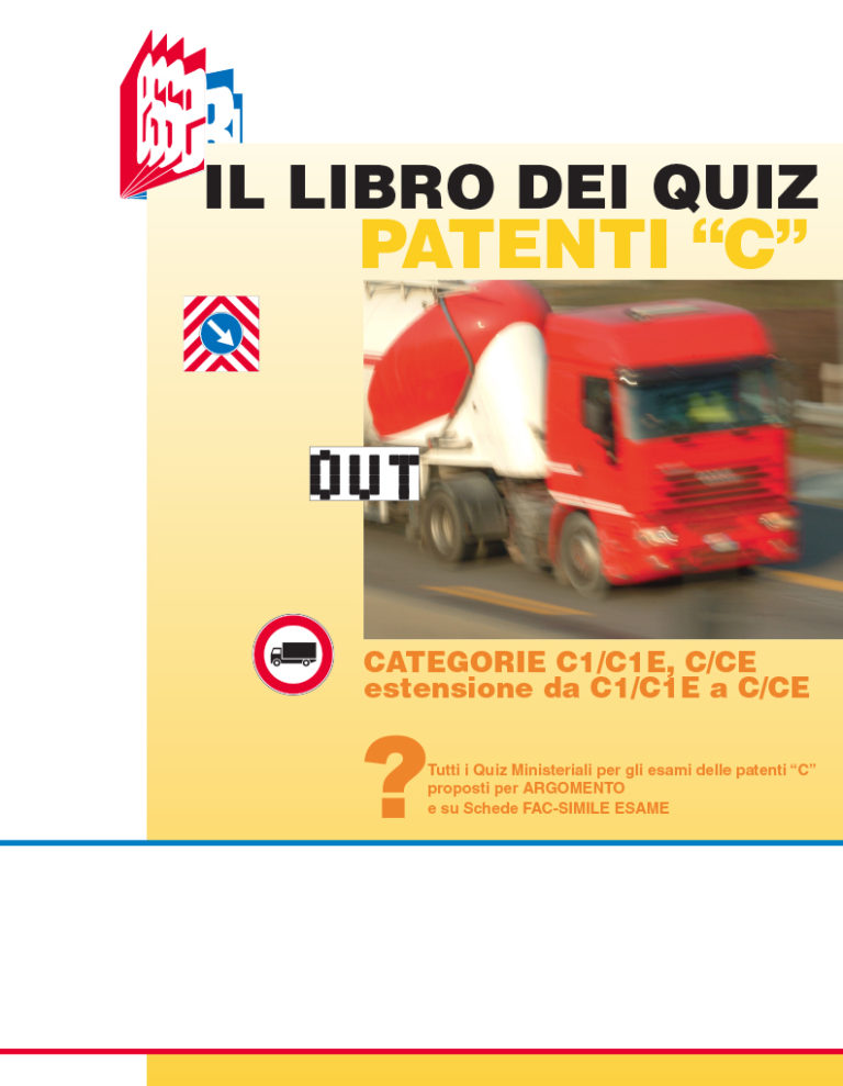 Libro Quiz Patenti C1/C1E E C/CE Con Schede Esame - EsseBì Italia