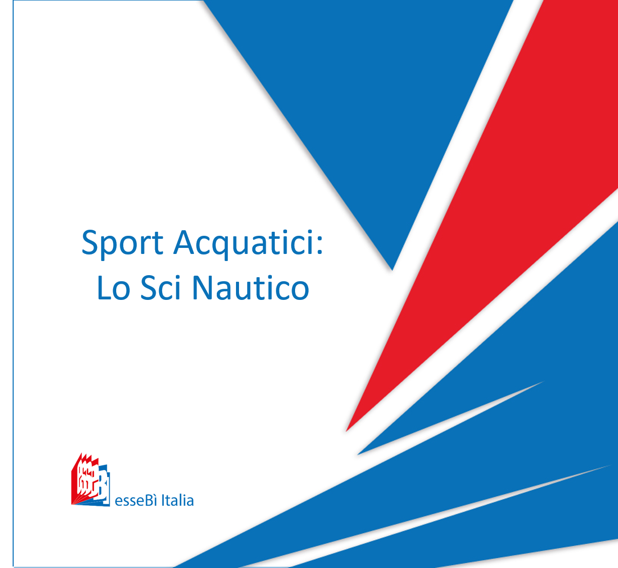 sport acquatici: lo sci nautico